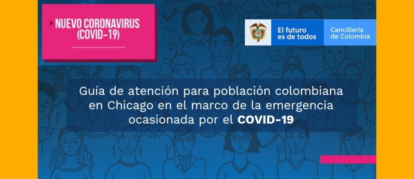 Guía de atención para población colombiana en Chicago en el marco de la emergencia ocasionada por el COVID-19
