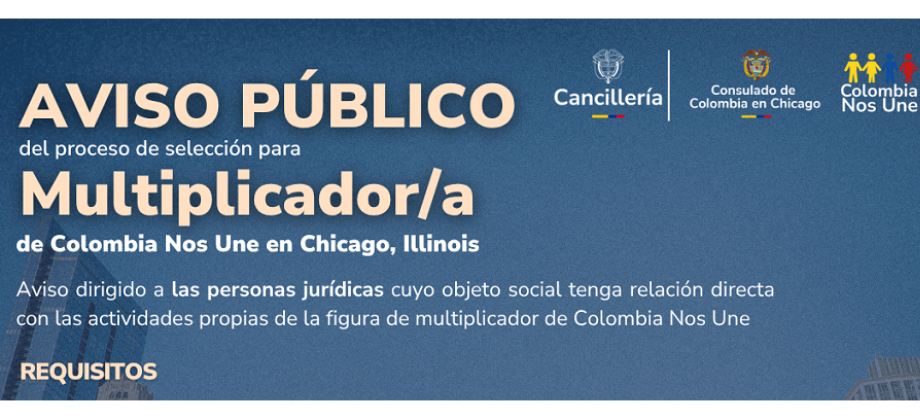 Consulado de Colombia en Chicago abre convocatoria para seleccionar al nuevo Multiplicador/a de Colombia Nos Une