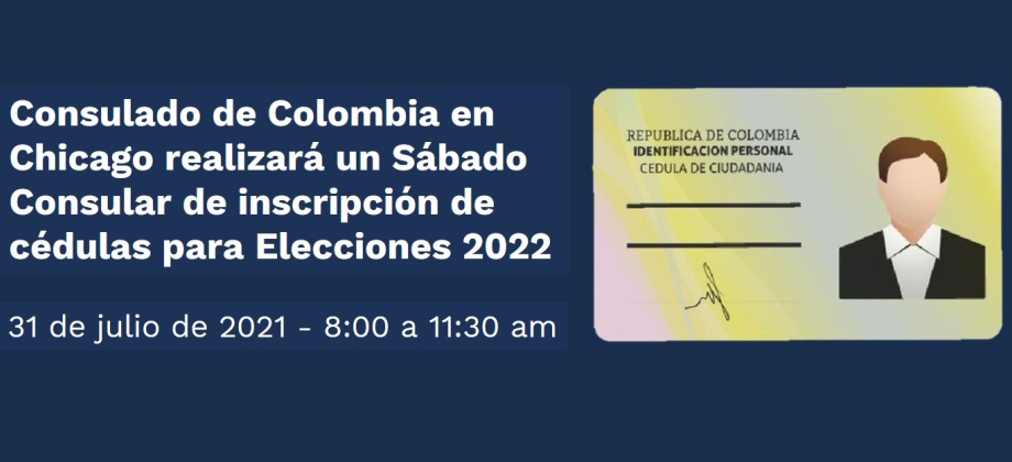 Consulado de Colombia en Chicago realizará Sábado Consular de inscripción de cédulas para as elecciones de 2022