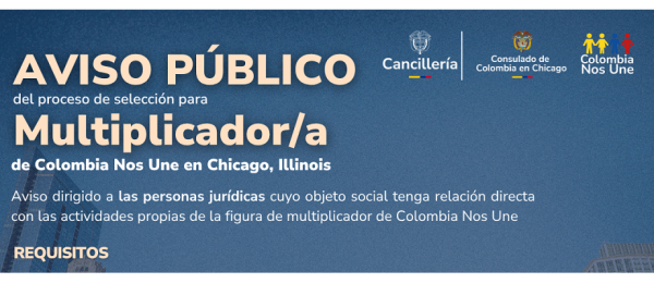Consulado de Colombia en Chicago abre convocatoria para seleccionar al nuevo Multiplicador/a de Colombia Nos Une