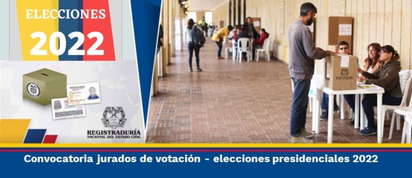 Elecciones Presidenciales: convocatoria jurados de votación elecciones Presidencia y Vicepresidencia de la República 2022 