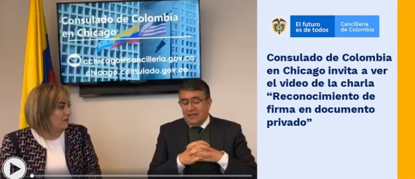 Consulado de Colombia invita a ver el video de la charla “Reconocimiento de firma en documento privado”